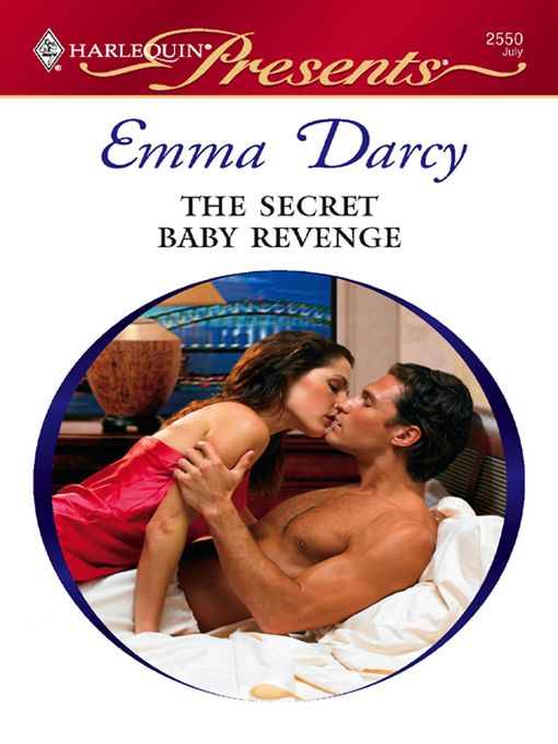 Title details for The Secret Baby Revenge by Emma Darcy - Available